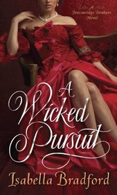 A Wicked Pursuit (Breconridge Brothers, Bk 1)