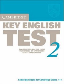 Cambridge Key English Test 2 Student's Book: Examination Papers from the University of Cambridge ESOL Examinations (KET Practice Tests)