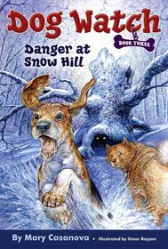 Danger at Snow Hill (Dog Watch)
