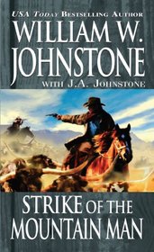 Strike of the Mountain Man (Last Mountain Man, Bk 40)