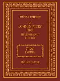 The Commentator's Bible: The Jps Miqra'ot Gedolot: Exodus