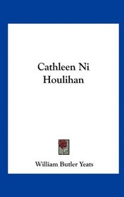 Cathleen Ni Houlihan
