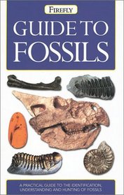 Firefly Guide to Fossils (Firefly Pocket Reference)