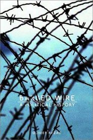 Barbed Wire: A Political History