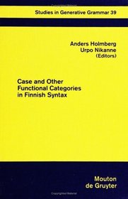 Case and Other Functional Categories in Finnish Syntax (Studies in Generative Grammar)