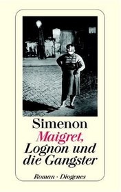 Maigret, Lognon und die Gangster