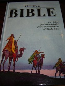 Czech Children's Bible / Beloved Bible Stories / P?b?hy z Bible / Praha 1993 / Czechoslovakia