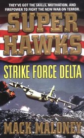 Strike Force Delta (Superhawks, Bk 4)