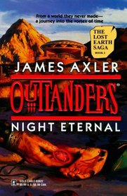 Night Eternal (Lost Earth Saga, Bk 2) (Outlanders, Bk 9)