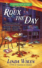 Roux the Day (Dinner Club, Bk 2)