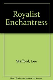 Royalist Enchantress