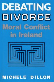 Debating Divorce: Moral Conflict in Ireland