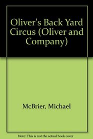 Oliver's Back Yard Circus (Mcbrier, Michael. Oliver and Company.)