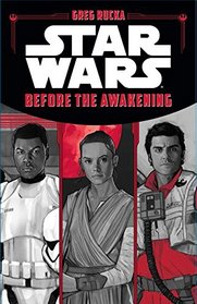 Star Wars: Before the Awakening (Star Wars the Force Awakens)
