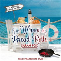 For Whom The Bread Rolls (Pancake House Mystery)