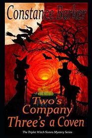 Two's Company, Three's a Coven (The Triplet Witch Sisters Mystery Series)