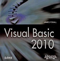 Visual Basic 2010 / Sams Teach Yourself Visual Basic 2010 in 24 Hours: Paso a paso / Step by Step (Spanish Edition)