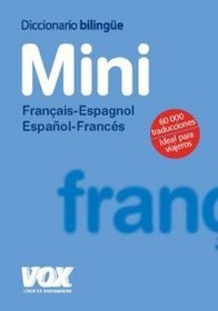 Diccionario Mini Francais-Espagnol. Espanol-Frances Vox-Le Robert (Diccionarios Visuales/ Visual Dictionaries) (Spanish Edition)