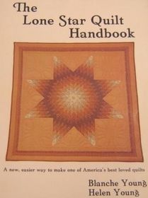 The Lone Star Quilt Handbook