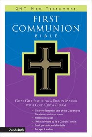 First Communion Bible: GNT New Testament (Good News Translation/Children's Bibles)