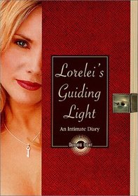 Lorelei's Guiding Light: An Intimate Diary