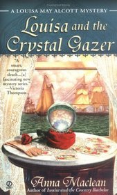 Louisa and the Crystal Gazer (Louisa May Alcott, Bk 3)