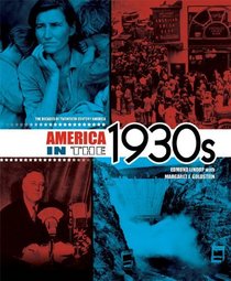 America in the 1930s (The Decades of Twentieth-Century America)