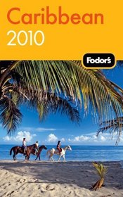 Fodor's Caribbean 2010 (Fodor's Gold Guides)