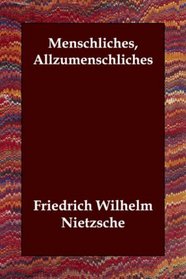 Menschliches, Allzumenschliches (German Edition)