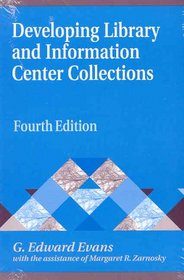 Developing Library and Information Center Collections: