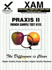 PRAXIS II French Sample Test 10171 (Praxis II Teacher's XAM)
