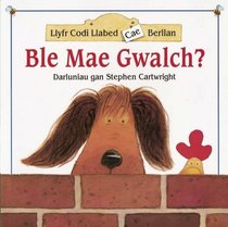 Ble Mae Gwalch (Welsh Edition)