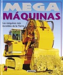 Mega Maquinas/ Mega Machines (Spanish Edition)