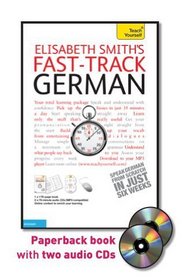 Fast-Track German with Two Audio CDs: A Teach Yourself Guide (Fast Tracks)