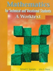 Mathematics for Technical and Vocational Students: A Worktext