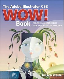 The Adobe Illustrator CS3 Wow! Book (WOW!)