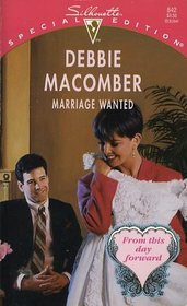 Marriage Wanted (From This Day Forward, Bk 3) (Silhouette Special Edition, No 842)