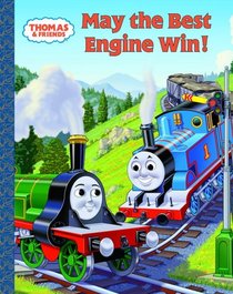 Thomas and Friends: May the Best Engine Win (A Golden Classic)
