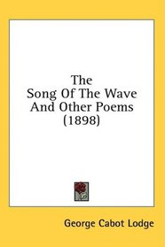 The Song Of The Wave And Other Poems (1898)