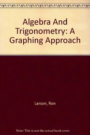 Algebra And Trigonometry And Precalculus: A Graphing Approach Student Success Organizer, Third Edition