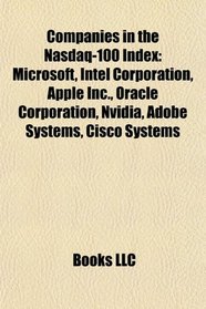 Companies in the NASDAQ-100 Index: Microsoft, Intel Corporation, Apple Inc., Oracle Corporation, Nvidia, Adobe Systems, Cisco Systems