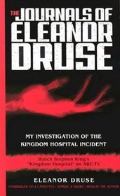 The Journals of Eleanor Druse: My Investigation of the Kingdom Hospital Incident (Audio Cassette) (Unabridged)