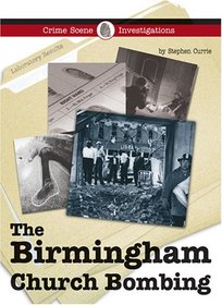 The Birmingham Church Bombing (Crime Scene Investigations)