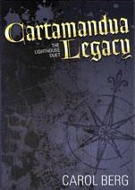 Cartamandua Legacy (The Lighthouse Duet: Flesh and Spirit / Breath and Bone)