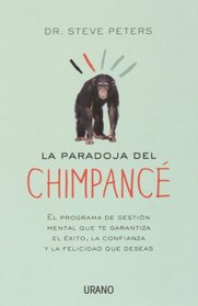 Paradoja del Chimpance, La (Spanish Edition)