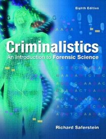 Criminalistics: An Introduction to Forensic Science (College Version), Eighth Edition