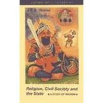 Religion, Civil Society and the State: A Study of Sikhism (Oxford India Paperbacks)