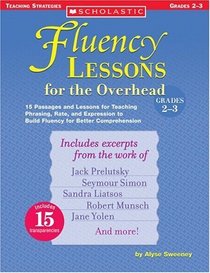 Fluency Lessons for the Overhead: Grades 2-3