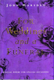For Weddings and a Funeral: Special Poems for Special Occasions