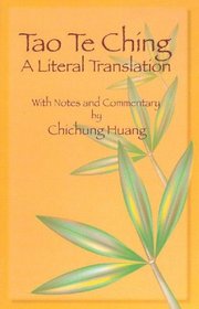 Tao Te Ching: A Literal Translation With an Introduction, Notes, and Commentary